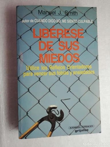 LIBÉRESE DE SUS MIEDOS - MANUEL J. SMITH/GRIJALBO