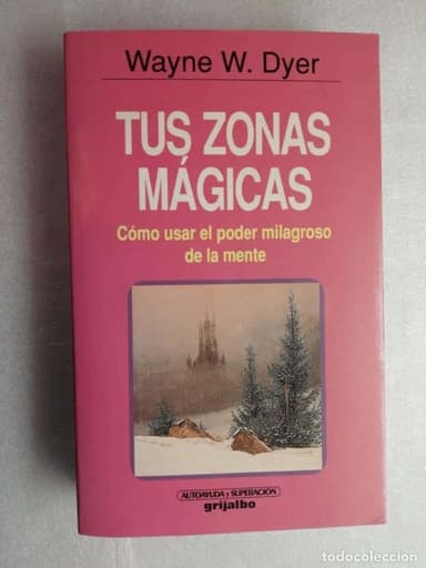 CÓMO USAR EL PODER MILAGROSO DE LA MENTE - WAYNE W. DYER