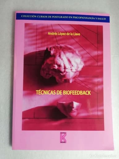 TÉCNICAS DE BIOFEEDBACK - ANDRÉS LÓPEZ/UNED