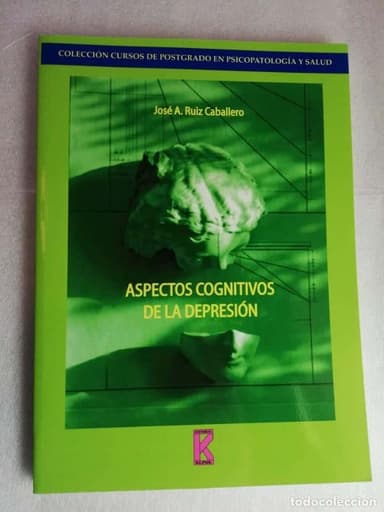 ASPECTOS COGNITIVOS DE LA DEPRESIÓN - JOSÉ A. RUIZ/UNED POSTGRADO PSICOPATOLOGÍA Y SALUD