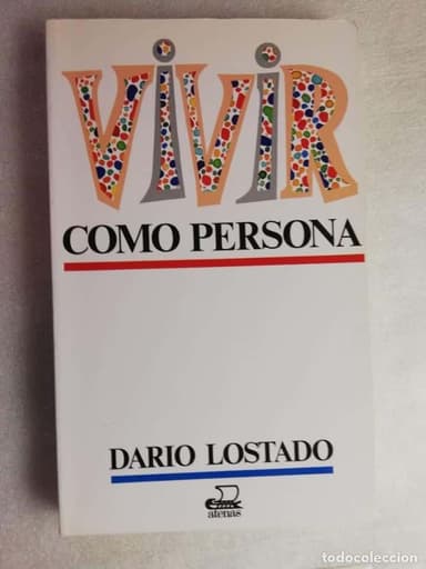 VIVIR COMO PERSONA - LOSTADO, DARIO