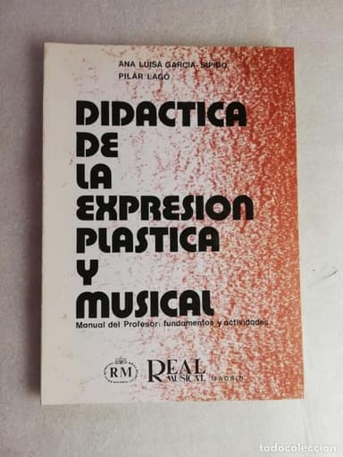 DIDACTICA DELA EXPRESION PLASTICA Y MUSICAL - MANUAL PROFESOR - REAL MUSICA