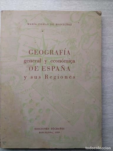 GEOGRAFÍA GENERAL Y ECONÓMICA DE ESPAÑA Y SUS REGIONES1959 .ED. SOCRATES. INCLUYE PROGRAMA