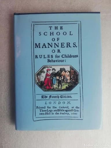 The School of Manners : Or Rules for Childrens Behaviour. LONDON : 1701 FACSIMIL
