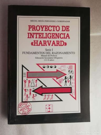 PROYECTO DE INTELIGENCIA HARVARD. SERIE I: FUNDAMENTOS DEL RAZONAMIENTO