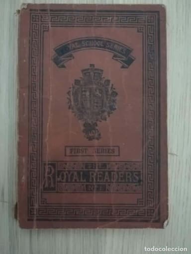 THE ROYAL SCHOOL SERIES Nº 1. ROYAL READERS FIRST SERIES. T. NELSON AND SONS, LTD. LONDON