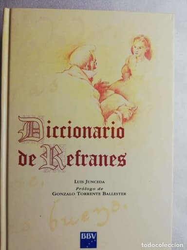DICCIONARIO DE REFRANES - LUIS JUNCEDA