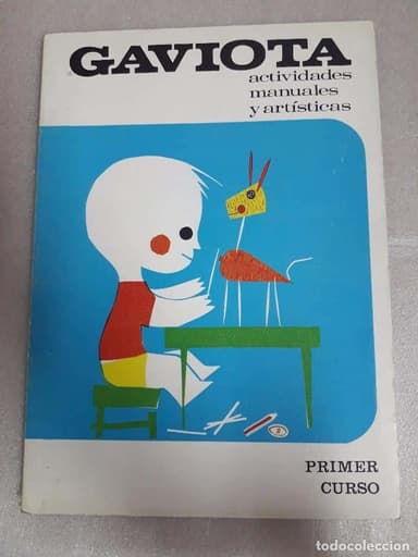 LIBRO GAVIOTA ACTIVIDADES MANUALES Y ARTISTICAS PRIMER CURSO SANTILLANA 1968 SIN USAR
