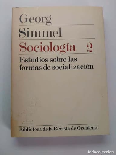 SOCIOLOGIA. ESTUDIOS SOBRE LAS FORMAS DE SOCIALIZACION. VOL. II. SIMMEL, GEORG.