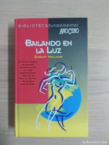 BAILANDO EN LA LUZ - SHIRLEY MACLAINE