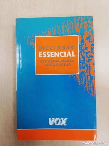 DICCIONARI ESSENCIAL - CASTELLANO - CATALÁN / CATALÁ - CASTELLÁ - VOX