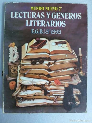 LECTURAS Y GENEROS LITERARIOS - MUNDO NUEVO 7 EGB - EDICIONES ANAYA