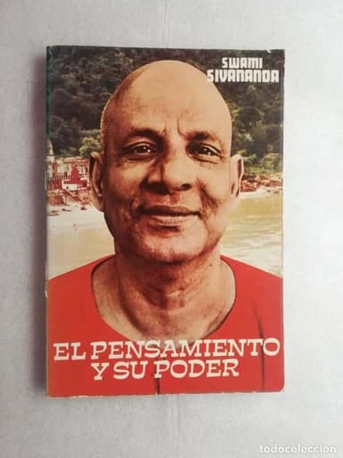 EL PENSAMIENTO Y SU PODER, SWAMI SIVANANDA