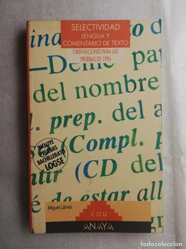 SELECTIVIDAD: LENGUA Y COMENTARIO DE TEXTO POR MIGUEL LÁINEZ DE ANAYA EN MADRID 1996