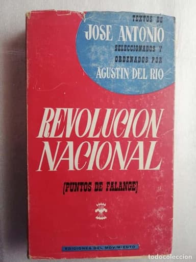 REVOLUCIÓN NACIONAL (PUNTOS DE FALANGE), TEXTOS DE JOSÉ ANTONIO