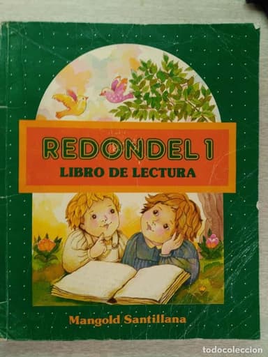 Redondel 1, libro de lectura Mangold Santillana, Roser Rius camps, Celia moyano laissué, A. Silvente
