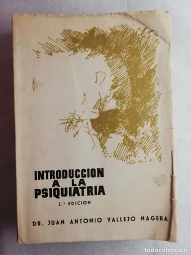 INTRODUCCIÓN A LA PSIQUIATRÍA - DR. JUAN ANTONIO VALLEJO NÁGERA