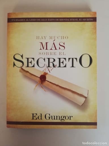 HAY MUCHO MAS SOBRE EL SECRETO ED GUNGOR