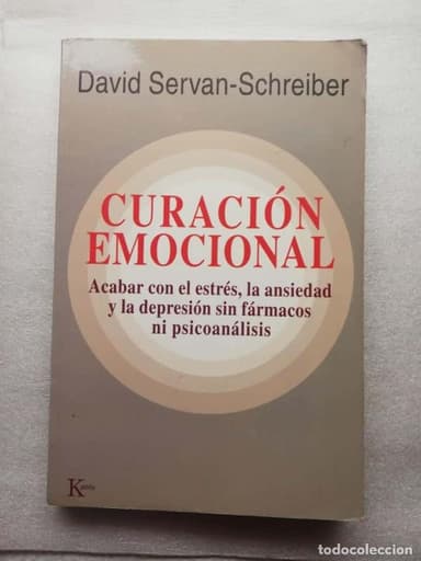 CURACIÓN EMOCIONAL (DAVID SERVAN - SCHREIBER)