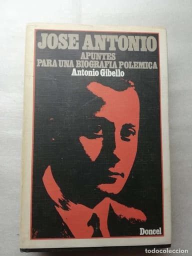 JOSÉ ANTONIO. APUNTES PARA UNA BIOGRAFÍA POLÉMICA POR ANTONIO GIBELLO - FALANGE 485 PÁG