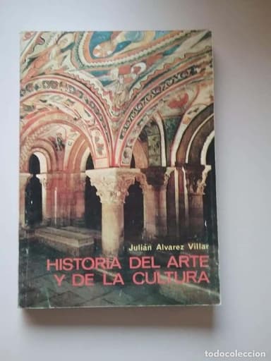 HISTORIA DEL ARTE Y DE LA CULTURA , JULIAN ALVAREZ VILLAR , EVEREST