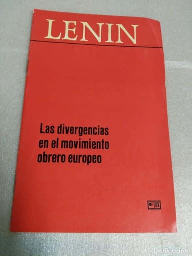 LENIN -LAS DIVERGENCIAS EN EL MOVIMIENTO OBRERO EUROPEO EDITORIAL PROGRESO