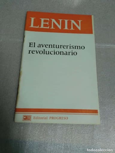 LENIN - AVENTURERISMO REVOLUCIONARIO- EDITORIAL PROGRESO