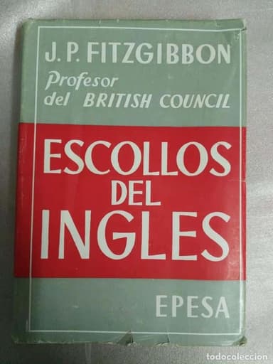 ESCOLLOS DEL INGLÉS. ( FITZGIBBON, J.P.. ) 1955