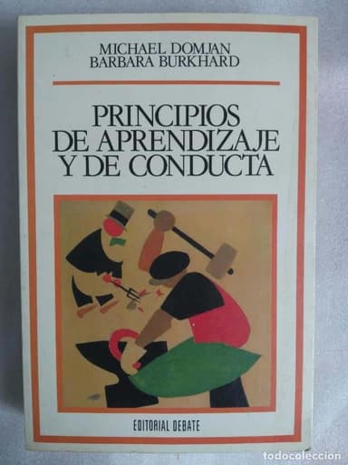 PRINCIPIOS DE APRENDIZAJE Y DE CONDUCTA (M. DOMJAN / B. BURKHARD)