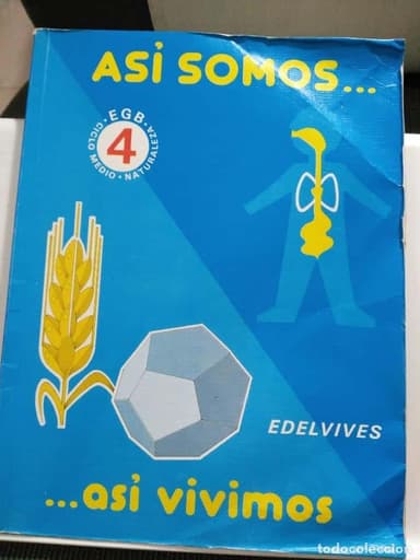 NATURALEZA . ASI SOMOS - ASI -VIVIMOS - 4º EGB - EDELVIVES - CIENCIAS NATURALES