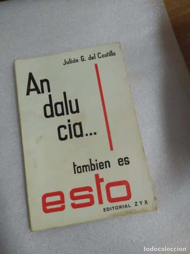 ANDALUCIA TAMBIEN ES ESTO - JULIAN G. DEL CASTILLO - lee y discute serie roja