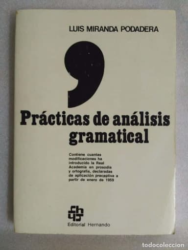 PRÁCTICAS DE ANÁLISIS GRAMATICAL, LUIS MIRANDA PODADERA