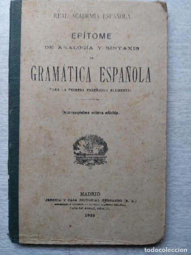 GRAMATICA ESPAÑOLA 1925, EJEMPLAR NUMERADO Y SELLADO POR LA REAL ACADEMIA ESPAÑOLA