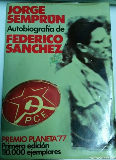 AUTOBIOGRAFÍA DE FEDERICO SANCHEZ. PCE 1a edición. Jorge Semprun.