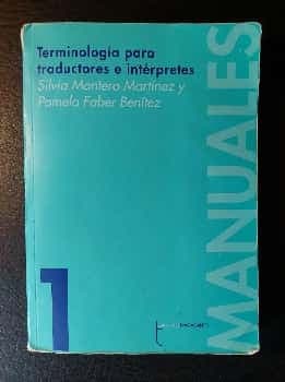 Terminología para traductores e intérpretes: una perspectiva integradora