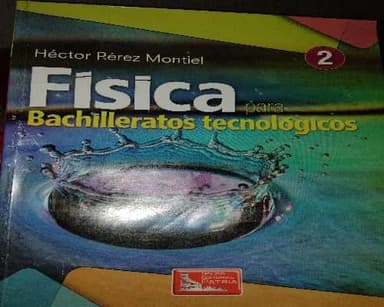 Fisica 2 Bachilleratos tecnológicos