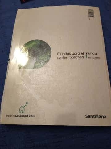 CIENCIAS PARA EL MUNDO CONTEMPORANEO 1 BACHILLERATO LA CASA DEL SABER SANTILLANA