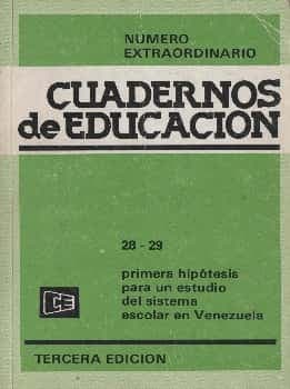 Primera hipótesis para un estudio del Sistema Escolar en Venezuela