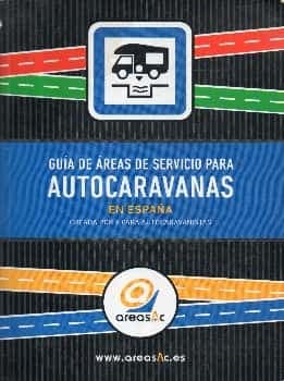 LIBRO GUIA DE AREAS DE SERVICIO PARA AUTOCARANAS EN ESPAÑA