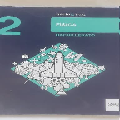 Física bachillerato 2 bachillerato 