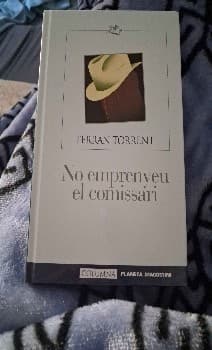 No emprenyeu el comissari