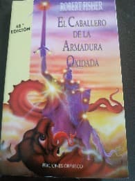 El caballero de la armadura oxidada