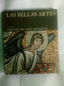 LAS BELLAS ARTES (orígenes del arte occidental)