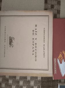 RAIZ Y DECORO DE ESPAÑA. GREGORIO MARAÑON. COLECCION AUSTRAL. 1111