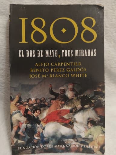 1808 el dos de mayo, tres miradas