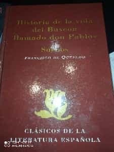 Historias de la vida del Buscon llamado don Pablos Sueños