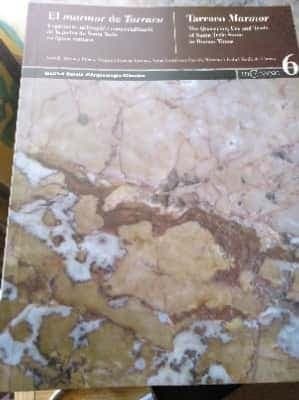 El marmor de Tarraco. Explotació, utilizació i comercialització de la pedra de Santa Tecla en època romana