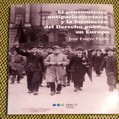 El pensamiento antiparlamentario y la formación del Derecho público en Europa