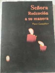 Señora redención a su manera