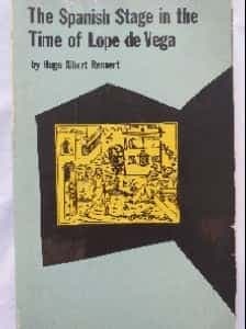 The Spanish Stage in the Time of Lope de Vega